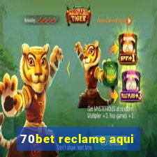 70bet reclame aqui