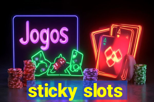 sticky slots