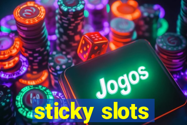 sticky slots