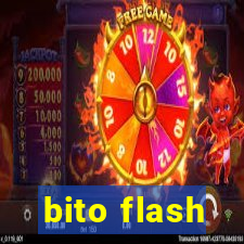 bito flash