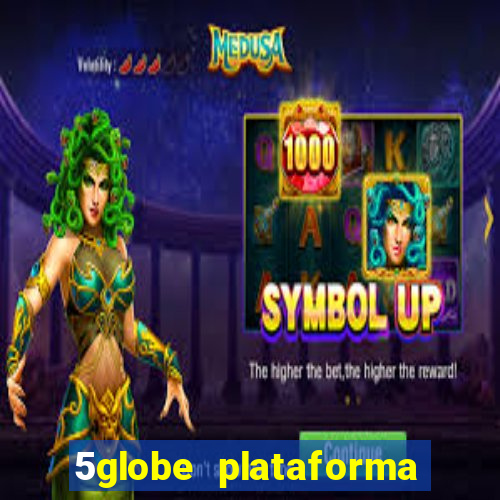 5globe plataforma de jogos