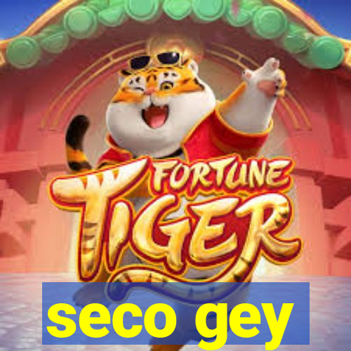 seco gey