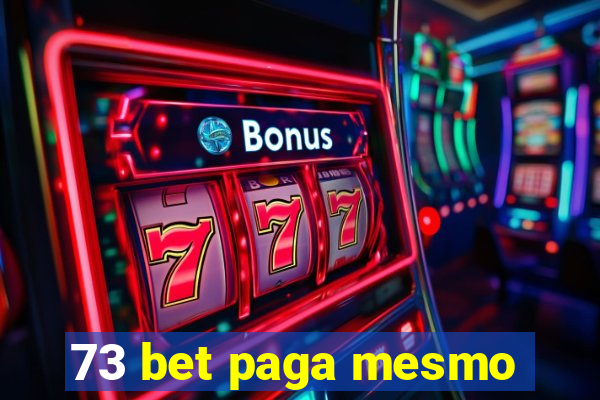 73 bet paga mesmo