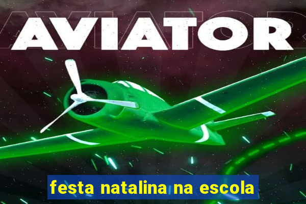 festa natalina na escola