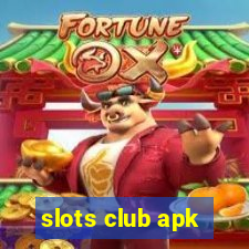 slots club apk