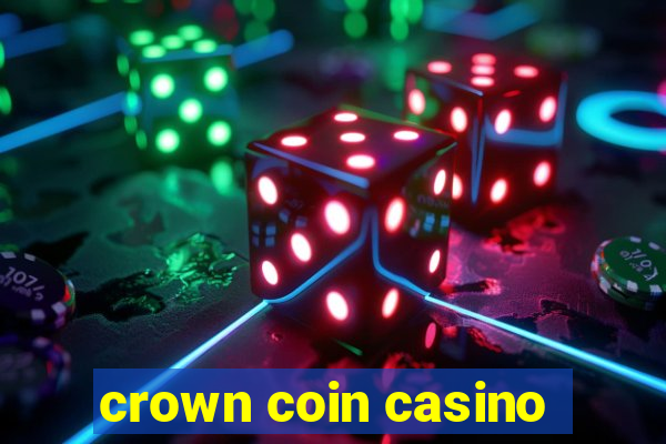 crown coin casino