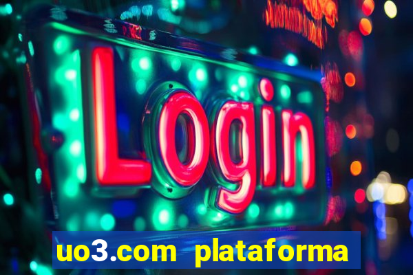 uo3.com plataforma de jogos