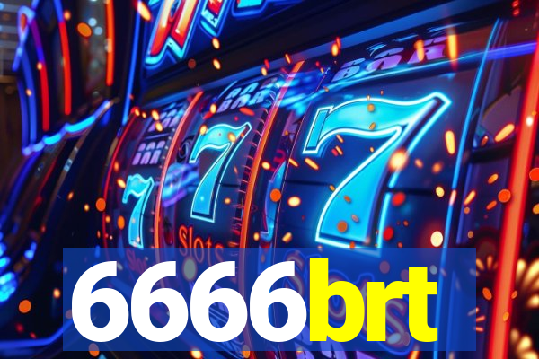 6666brt