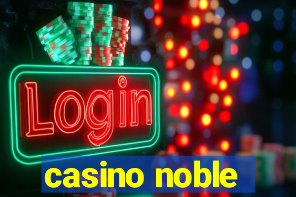 casino noble