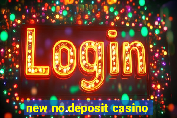 new no.deposit casino