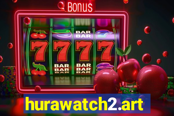 hurawatch2.art