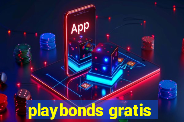 playbonds gratis