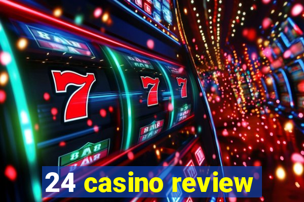 24 casino review