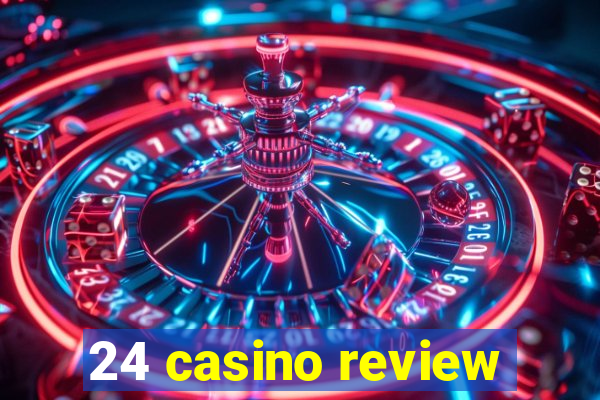 24 casino review