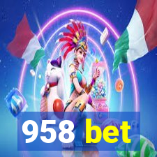 958 bet