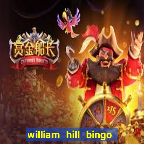 william hill bingo promo code