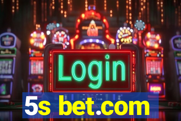 5s bet.com