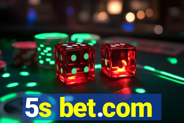 5s bet.com