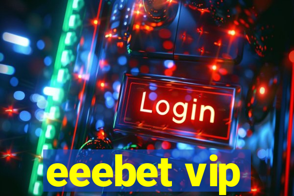 eeebet vip