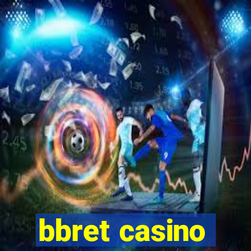 bbret casino