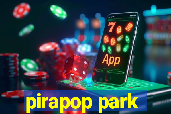 pirapop park