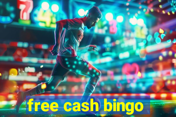 free cash bingo