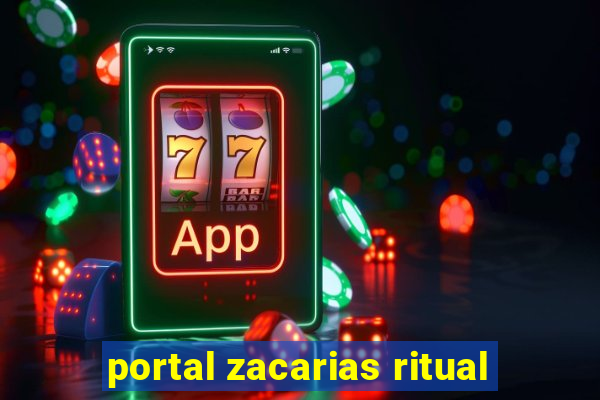 portal zacarias ritual