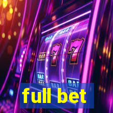 full bet