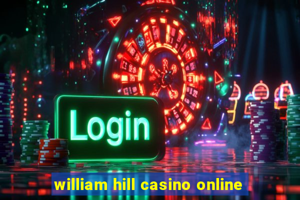 william hill casino online