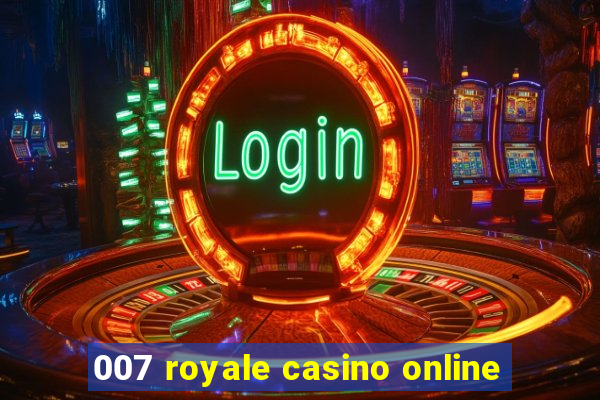 007 royale casino online