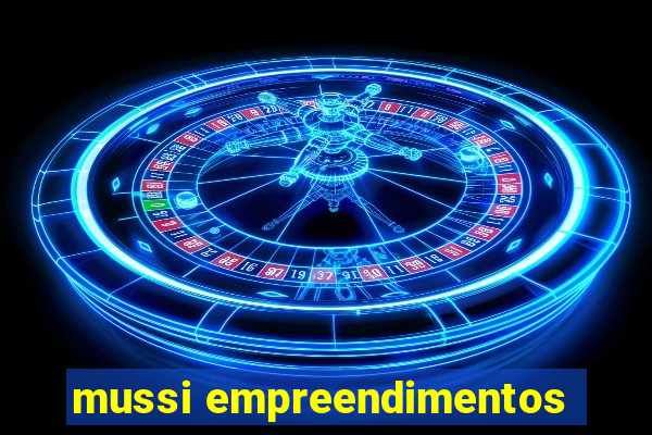 mussi empreendimentos