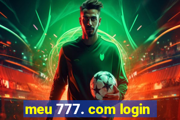 meu 777. com login