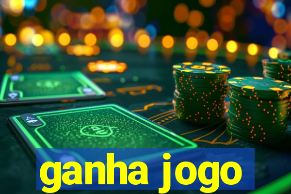 ganha jogo