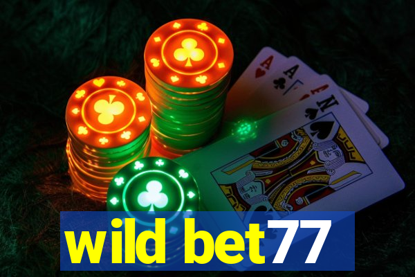 wild bet77