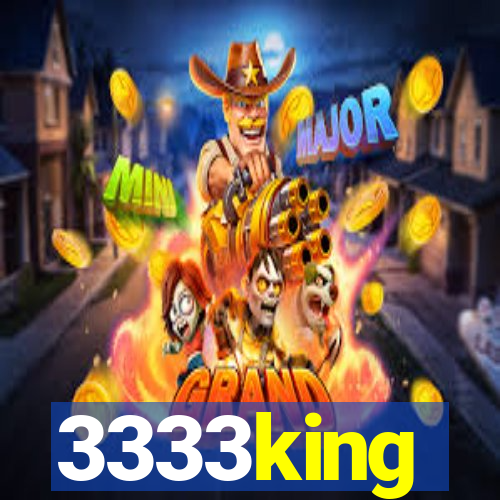 3333king