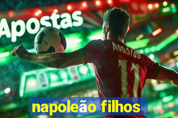 napoleão filhos