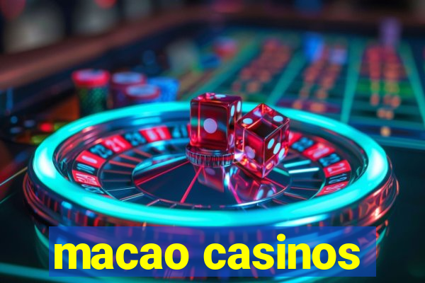 macao casinos