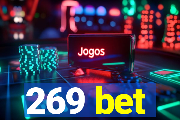 269 bet