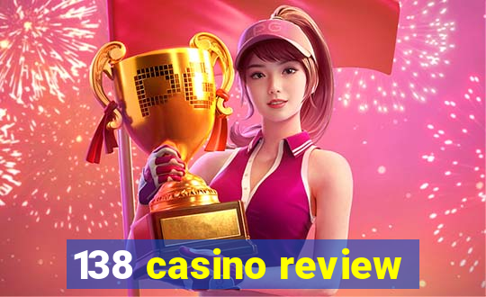 138 casino review