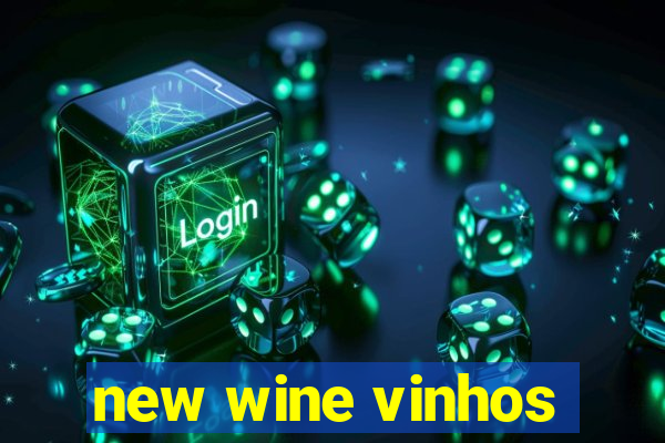 new wine vinhos