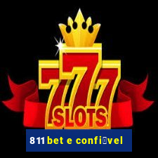 811 bet e confi谩vel