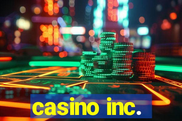 casino inc.