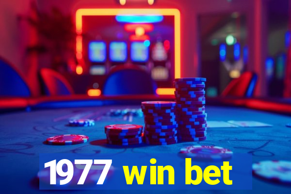 1977 win bet