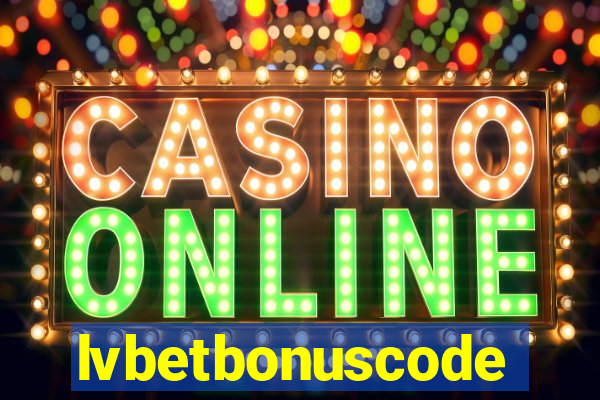 lvbetbonuscode