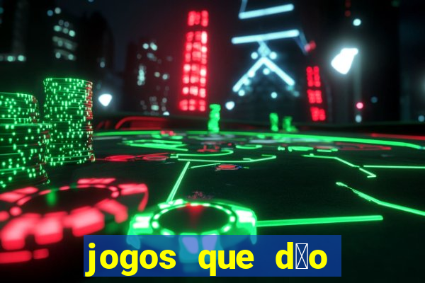 jogos que d茫o b么nus ao se cadastrar