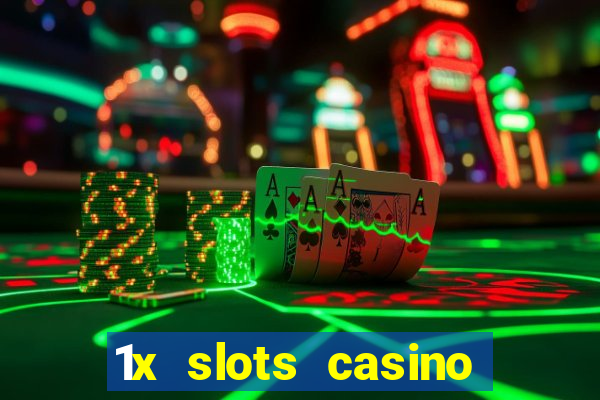 1x slots casino официальный сайт