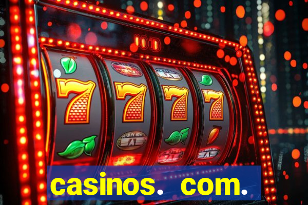 casinos. com. bonus. sem. deposito.