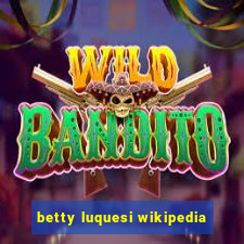 betty luquesi wikipedia