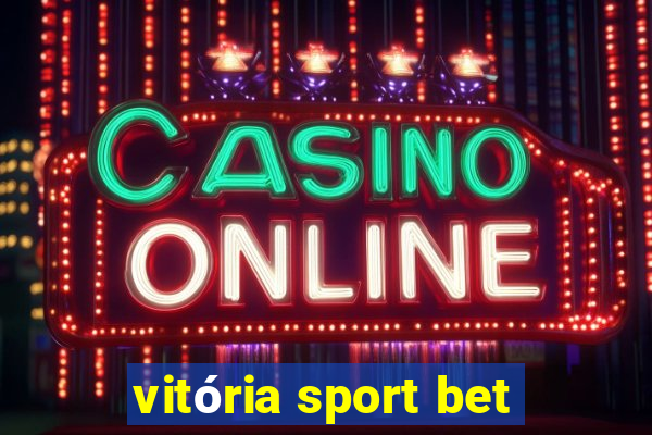 vitória sport bet