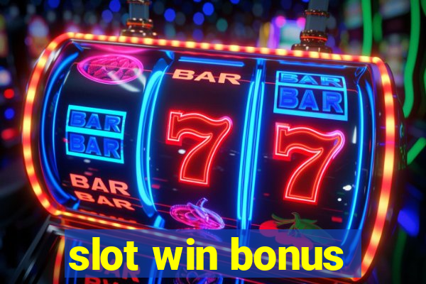 slot win bonus